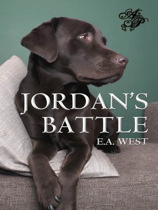 Title details for Jordan's Battle by E. A. West - Available